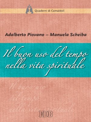 cover image of Il Buon uso del tempo nella vita spirituale